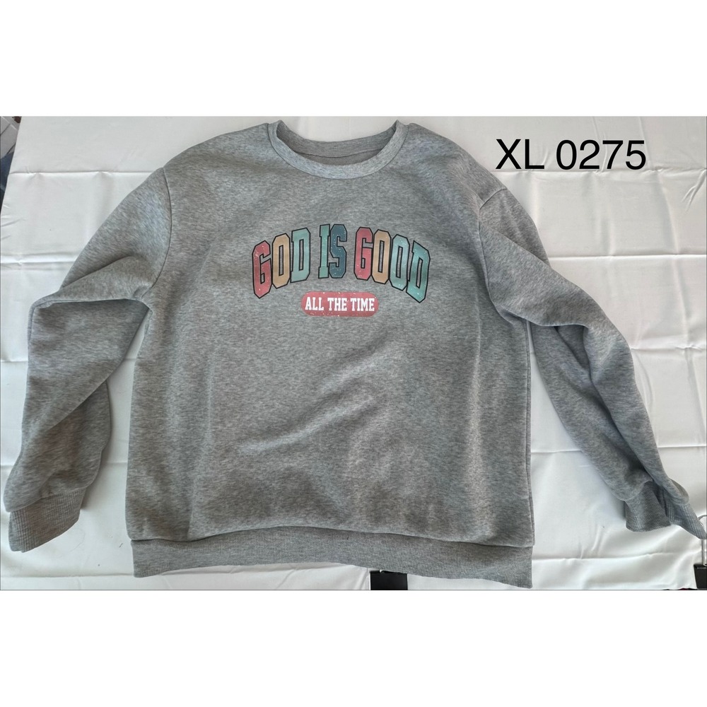 God Is Good All The Time Sweatshirt Womens XL Gray Graphic Crewneck Pullover